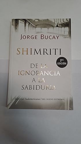 Imagen del vendedor de Shimriti, de la ignorancia a la sabiduria a la venta por Libros nicos