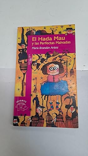 Imagen del vendedor de El hada mau y las perfectas malvadas a la venta por Libros nicos