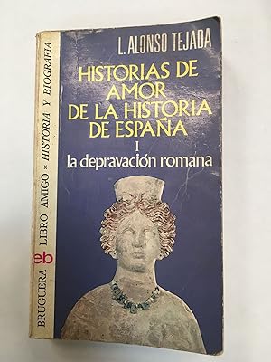 Imagen del vendedor de Historias de amor de la historia de Espaa I a la venta por Libros nicos