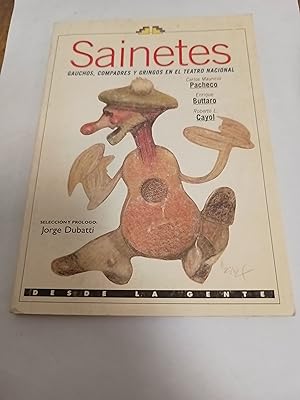 Imagen del vendedor de Sainetes - Gauchos, compadres y gringos en el teatro nacional a la venta por Libros nicos