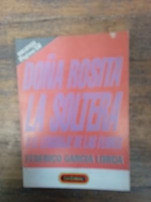 Seller image for Doa rosita la soltera o el lenguaje de las flores for sale by Libros nicos