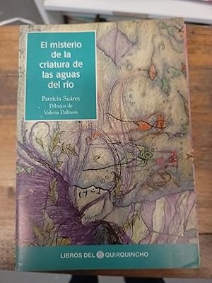 Imagen del vendedor de El misterio de la criatura de las aguas del rio a la venta por Libros nicos