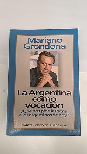 Imagen del vendedor de La argentina como vocacion a la venta por Libros nicos