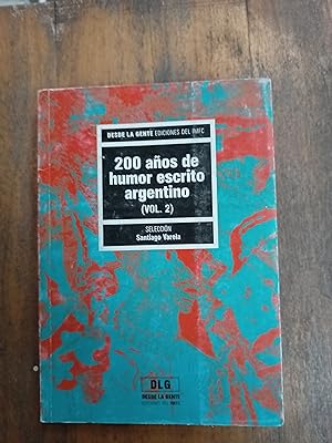 Imagen del vendedor de 200 aos de humor escrito argentino volumen2 a la venta por Libros nicos