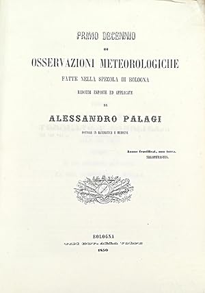 PRIMO DECENNIO DI OSSERVAZIONI METEOROLOGICHE FATTE NELLA SPECOLA DI BOLOGNA