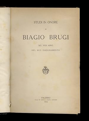 Studi in onore di Biagio Brugi nel XXX anno del suo insegnamento.