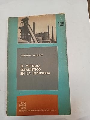 Seller image for El metodo estadistico en la industria for sale by Libros nicos