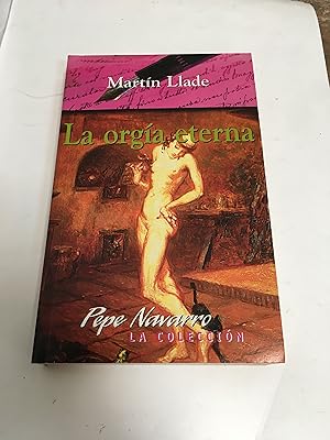 Imagen del vendedor de La orgia eterna a la venta por Libros nicos