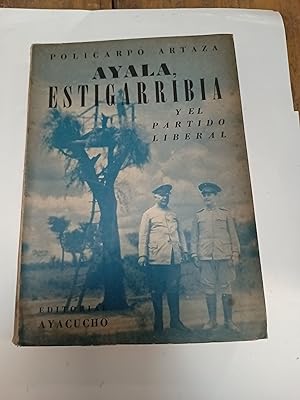 Seller image for Ayala, estigarribia y el partido liberal for sale by Libros nicos