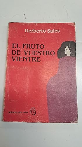 Imagen del vendedor de El fruto de vuestro vientre a la venta por Libros nicos