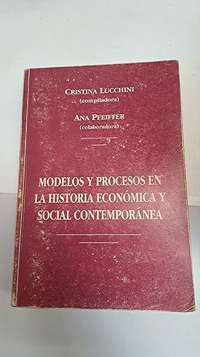 Immagine del venditore per Modelos y procesos en la historia economica y social contemporanea venduto da Libros nicos