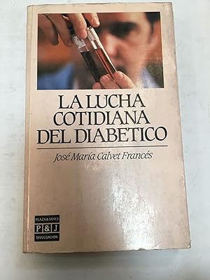 Bild des Verkufers fr La lucha cotidiana del diabetico zum Verkauf von Libros nicos