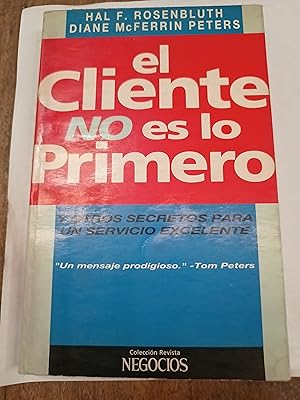 Image du vendeur pour El cliente no es lo primero mis en vente par Libros nicos