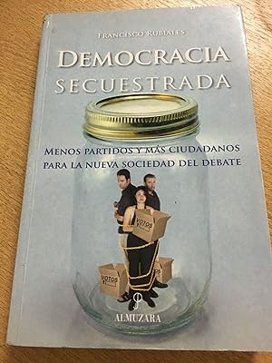 Imagen del vendedor de Democracia secuestrada a la venta por Libros únicos