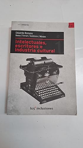 Image du vendeur pour Intelectuales, escritores e industria cultural mis en vente par Libros nicos