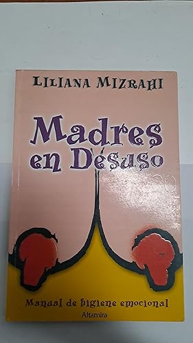 Seller image for Madres en desuso for sale by Libros nicos