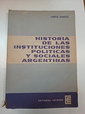 Imagen del vendedor de Historia de las instituciones politicas y sociales argentinas a la venta por Libros nicos