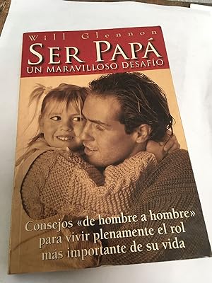 Seller image for Ser Papa un maravilloso desafio for sale by Libros nicos