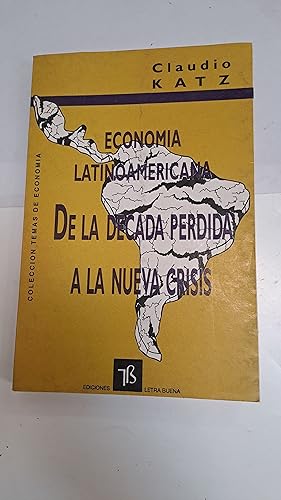 Immagine del venditore per De la decada erdida a la nueva crisis venduto da Libros nicos