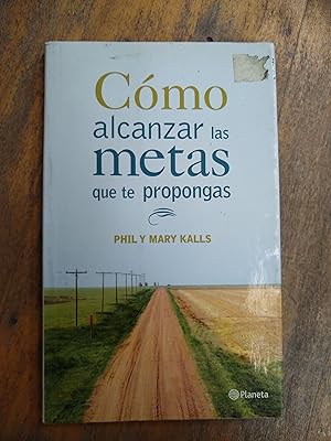 Imagen del vendedor de Como alcanzar las metas que te propongas a la venta por Libros nicos