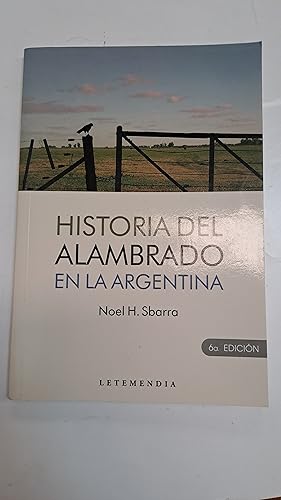 Bild des Verkufers fr Historia del alambrado en la Argentina zum Verkauf von Libros nicos