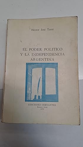 Imagen del vendedor de El poder politico y la independencia argentina a la venta por Libros nicos