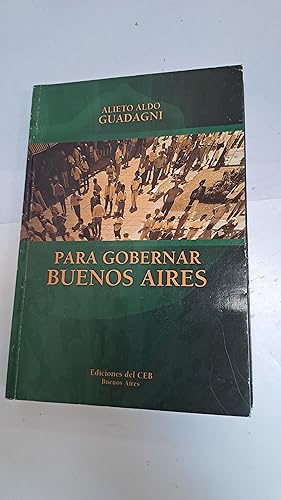 Image du vendeur pour Para gobernar Buenos Aires mis en vente par Libros nicos