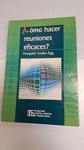 Imagen del vendedor de Como hacer reuniones eficaces? a la venta por Libros nicos