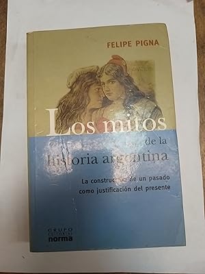 Imagen del vendedor de Los mitos de la historia argentina a la venta por Libros nicos