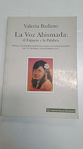 Seller image for La voz abismada: el espacio y la palabra for sale by Libros nicos