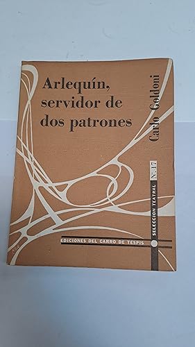 Image du vendeur pour Arlequin, servidor de dos patrones mis en vente par Libros nicos