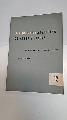 Seller image for Bibliografia argentina de artes y letras 12 for sale by Libros nicos
