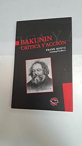 Bild des Verkufers fr Bakunin, critica y accion zum Verkauf von Libros nicos