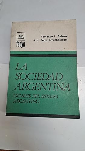 Seller image for La sociedad argentina for sale by Libros nicos