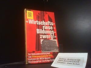 Bild des Verkufers fr Wirtschaftsriese, Bildungszwerg : der Diskussionshintergrund z. Bildungsgesamtplan 1973: Analysen d. OECD-Reports. hrsg. von Holger H. Lhrig / rororo ; 1660 : rororo-aktuell zum Verkauf von Der Buchecker