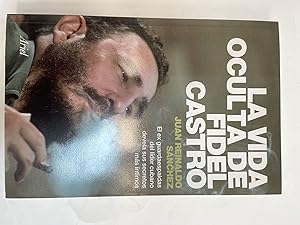 Bild des Verkufers fr La vida oculta de Fidel Castro zum Verkauf von Libros nicos