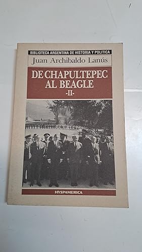 Bild des Verkufers fr De Chapultepec al Beagle II zum Verkauf von Libros nicos