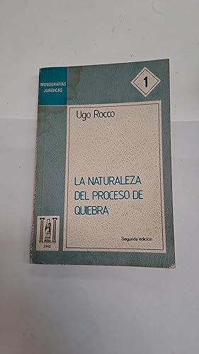 Imagen del vendedor de La naturaleza del proceso de quiebra a la venta por Libros nicos