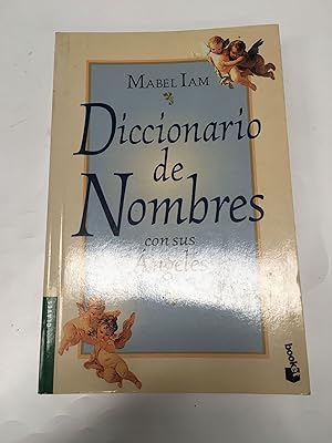 Immagine del venditore per Diccionario de nombres con sus angeles venduto da Libros nicos