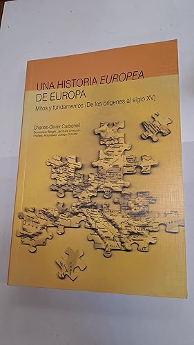 Imagen del vendedor de Una historia europea de Europa, Mitos y fundamentos XV a la venta por Libros nicos