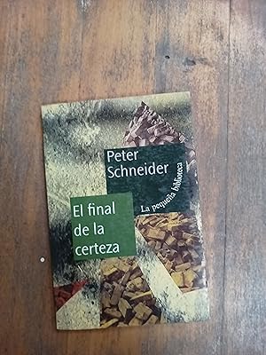 Seller image for El final de la certeza for sale by Libros nicos