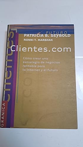 Seller image for Como crear una estrategia de negocios rentable para la internet y el futuro for sale by Libros nicos