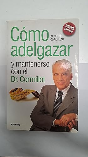 Image du vendeur pour Como adelgazar y mantenerse con el Dr. Cormillot mis en vente par Libros nicos