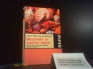 Bild des Verkufers fr Muscheln in meiner Hand : eine Antwort auf die Konflikte unseres Daseins. Aus dem Amerikan. von Maria Wolff. bertr. der Gedichte von Peter Stadelmayer / Piper ; 1425 zum Verkauf von Der Buchecker