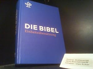 Bild des Verkufers fr Die Bibel : Einheitsbersetzung der Heiligen Schrift zum Verkauf von Der Buchecker