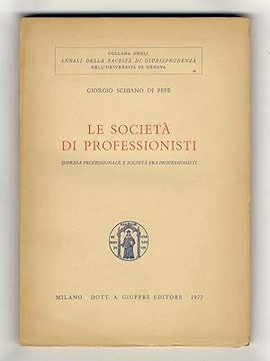 Le società di professionisti. Impresa professionale e società fra professionisti.