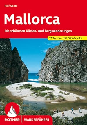 Mallorca. 77 Touren. Mit GPS-Tracks Die schönsten Küsten- und Bergwanderungen