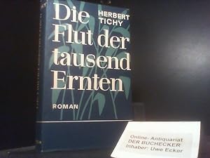 Bild des Verkäufers für Die Flut der tausend Ernten : Roman. Die Bücher der Neunzehn ; Bd. 53 zum Verkauf von Der Buchecker