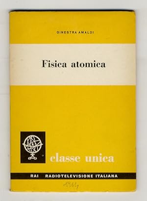 Imagen del vendedor de Fisica atomica. a la venta por Libreria Oreste Gozzini snc