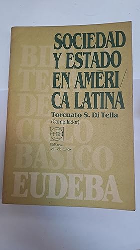 Imagen del vendedor de Sociedad y estado en america latina a la venta por Libros nicos